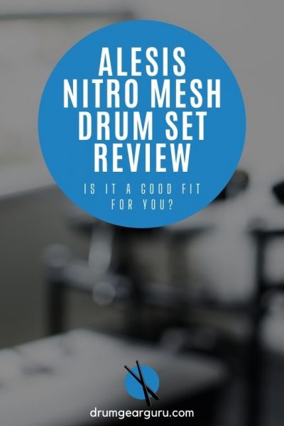 a blurry image of an electronic drum kit, with an overlay that reads, "Alesis Nitro Mesh Drum Set Review: Is it a good fit for you?"