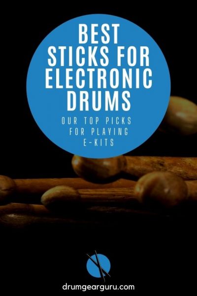 several drumsticks stacked together against a black background, with an overlay that reads, "Best Sticks for Electronic Drums: Our Top Picks for Playing E-Kits"