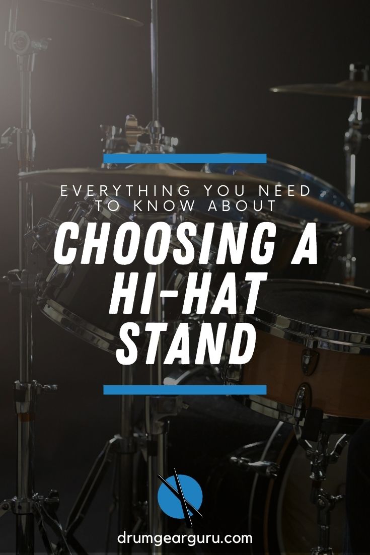 side view of a drum set, featuring the hardware, with an overlay that reads, "Everything you need to know about choosing a hi-hat stand."