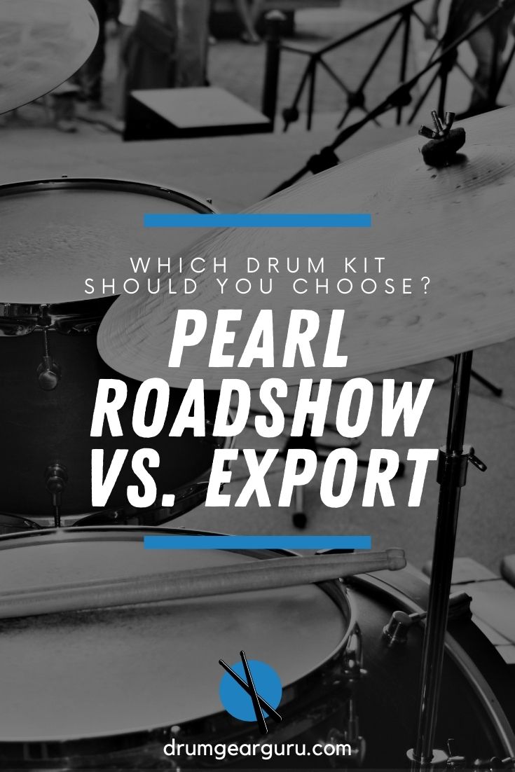 closeup of a snare drum with two drumsticks on top, and an overlay that reads, "Which Drum Kit Should You Choose? Pearl Roadshow vs. Export"