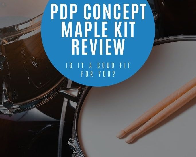 close-up view of drums with an overlay that reads, "PDP Concept Maple Kit: Is it a good fit for you?"