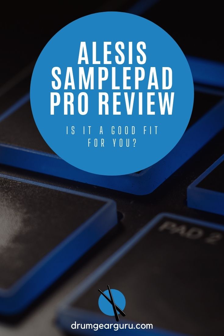 close-up view of a drum sample pad with an overlay that reads, "Alesis SamplePad Pro Review: Is it a good fit for you?"