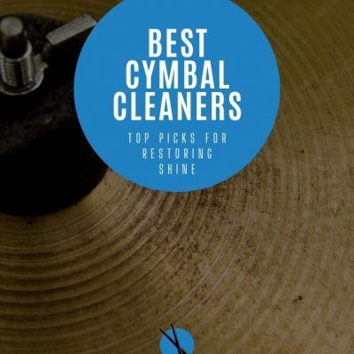 Best Cymbal Cleaners for Bringing Out a Brilliant Shine
